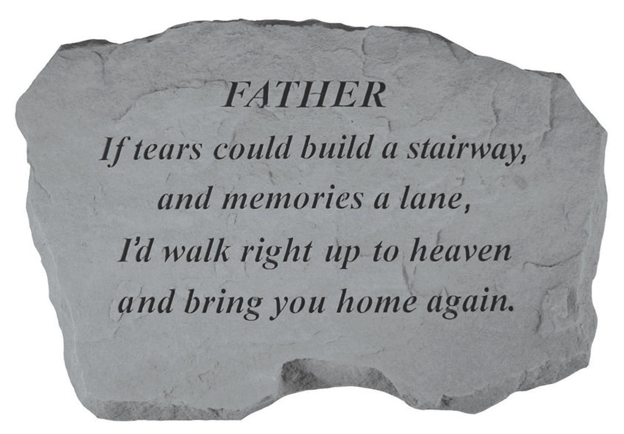 If Tears Could Build a Stairway Memorial Stone - The Comfort Company