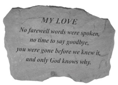 No Farewell Words Were Spoken Memorial Stone - The Comfort Company