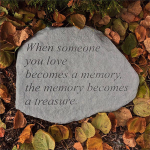 When Someone You Love Becomes a Memory |Memorial Garden Stone - The Comfort Company